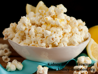 Is Popcorn Okay to Eat with Chronic Kidney Disease