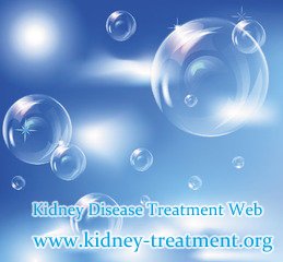 Renal Failure with too much Protein in Urine What should I Do to Keep Living