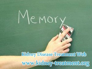 Stage 3 CKD Have Problem with Memory and Brain Fog What is the Reason and Treatment