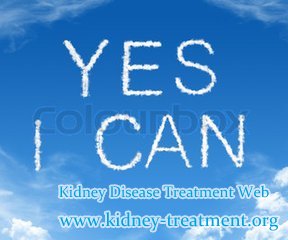 Can People Quit from Dialysis if the Creatinine Level Downs from 8.9 to 6.5