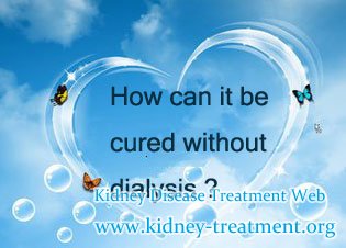 Diabetes with Stage 4 Kidney Failure How Can It be Cured without Dialysis