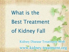 What is the Best Treatment of Kidney Fall