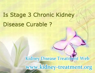 Is Stage 3 Chronic Kidney Disease Curable