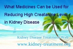 What Medicines Can be Used for Reducing High Creatinine Level