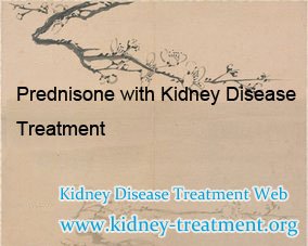 Prednisone with Kidney Disease Treatment