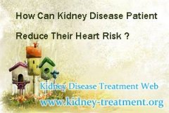 How Can Kidney Disease Patient Reduce Their Heart Risk