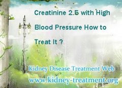 Creatinine 2.5 with High Blood Pressure How to Treat It