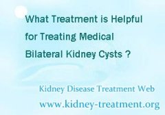 What Treatment is Helpful for Treating Medical Bilateral Kidney Cysts