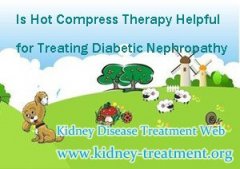 Is Hot Compress Therapy Helpful for Treating Diabetic Nephropathy