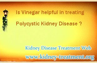 Is Vinegar Helpful in Treating Polycystic Kidney Disease
