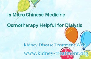 Is Micro-Chinese Medicine Osmotherapy Helpful for Dialysis