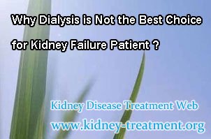 Why Dialysis is Not the Best Choice for Kidney Failure Patient