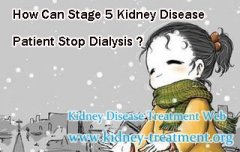 How Can Stage 5 Kidney Disease Patient Stop Dialysis