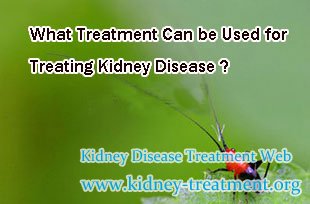 What Treatment Can be Used for Treating Kidney Disease