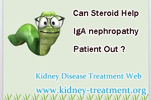 Can Steroid Help IgA nephropathy Patient Out
