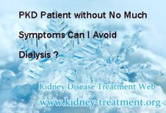 PKD Patient with No Much Symptoms Can I Avoid Dialysis