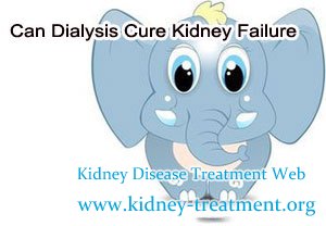 Can Dialysis Cure Kidney Failure