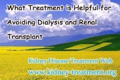 What Treatment is Helpful for Avoiding Dialysis and Renal Transplant
