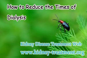 How to Reduce the Times of Dialysis