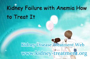Kidney Failure with Anemia How to Treat It