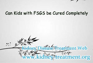 Can Kids with FSGS be Cured Completely