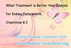 What Treatment is Better than Dialysis for Kidney Failure with Creatinine 8.3