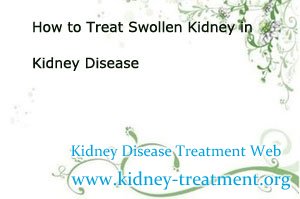 How to Treat Swollen Kidney in Kidney Disease