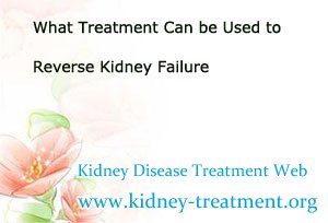What Treatment Can be Used to Reverse Kidney Failure