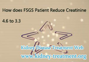 How does FSGS Patient Reduce Creatinine 4.6 to 3.3