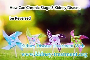 How Can Chronic Stage 3 Kidney Disease be Reversed