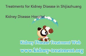 Treatments for Kidney Disease in Beijing Tongshantang Hospital of Traditional Chinese Medicine