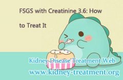 FSGS with Creatinine 3.6: How to Treat It