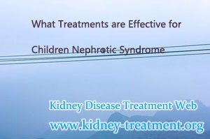 What Treatments are Effective for Children Nephrotic Syndrome