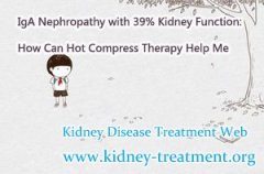 IgA Nephropathy with 39% Kidney Function: How Can Hot Compress Therapy Help Me