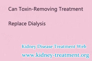 Can Toxin-Removing Treatment Replace Dialysis