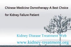 Chinese Medicine Osmotherapy-A Best Choice for Kidney Failure Patient
