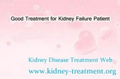 Good Treatment for Kidney Failure Patient
