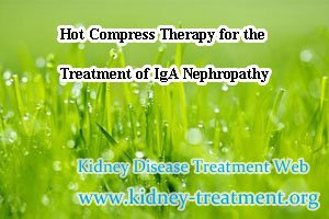 Hot Compress Therapy for the Treatment of IgA Nephropathy