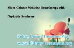 Micro-Chinese Medicine Osmotherapy with Nephrotic Syndrome