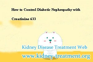 How to Control Diabetic Nephropathy with Creatinine 633