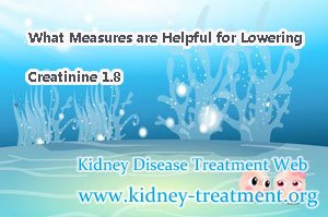 What Measures are Helpful for Lowering Creatinine 1.8