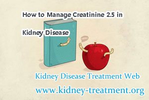 How to Manage Creatinine 2.5 in Kidney Disease