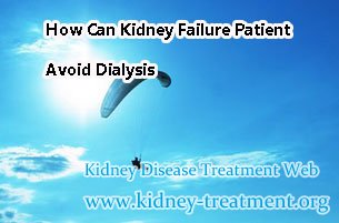 How Can Kidney Failure Patient Avoid Dialysis