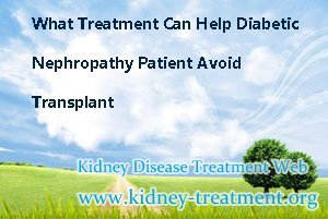 What Treatment Can Help Diabetic Nephropathy Patient Avoid Transplant