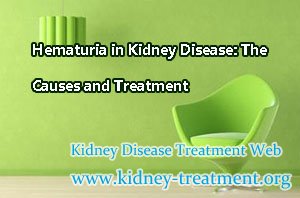 Hematuria in Kidney Disease: The Causes and Treatment