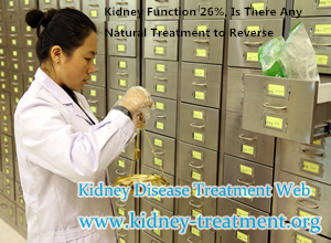 kidney function 26%, Natural Treatment to Reverse