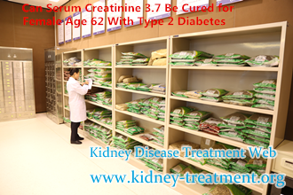 Can Serum Creatinine 3.7 Be Cured for Female Age 62 With Type 2 Diabetes