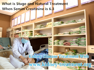 What is Stage and Natural Treatment When Serum Creatinine is 6.3