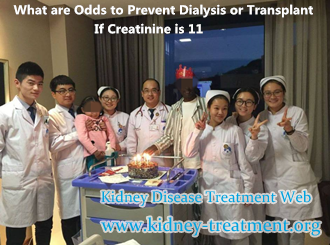 What are Odds to Prevent Dialysis or Transplant If Creatinine is 11